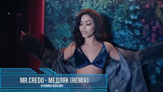 Mr.CREDO - медляк (remix) HD1080 VJ Kudrov video mix