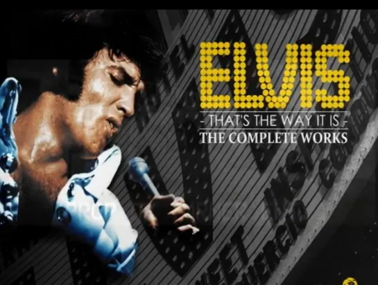 Elvis Presley - That's The Way It Is. The Complete Works. Part 1