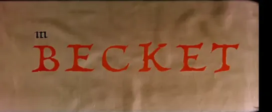 " БЕКЕТ "  (  исторический фильм . 1964 )