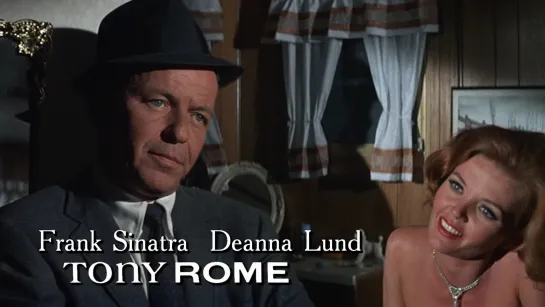 Frank Sinatra, Deanna Lund (Tony Rome, 1967)