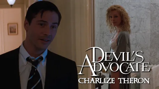 Charlize Theron, Keanu Reeves (The Devil’s Advocate, 1997)