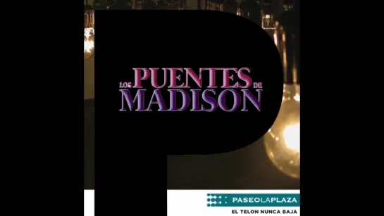 #PaseoLaPlaza_Los Puentes De Madison