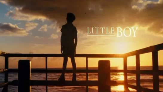 Малыш / Little boy (2015)