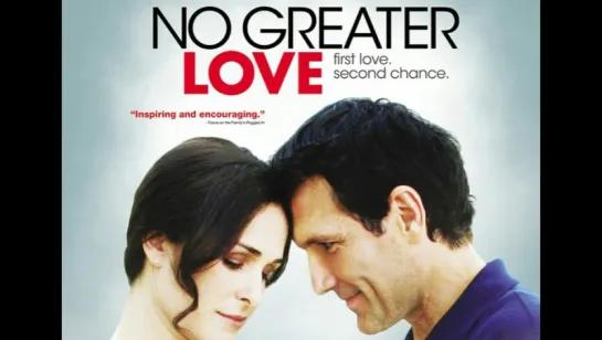 Нет большей любви / Нет любви сильнее / No Greater Love (2009)