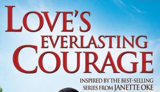 Вечная смелость любви / Loves Everlasting Courage (2011) HD