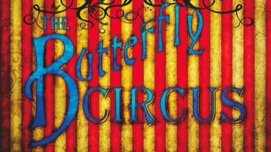 Цирк Бабочек / The Butterfly Circus (2009) HD