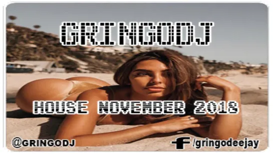 GRINGODJ - HOUSE NOVEMBER 2018