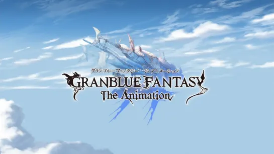 Granblue Fantasy OP (AlexandriA)