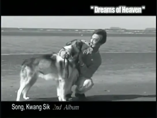 Song KwangSiks Dreams of Heaven feat Kangta MV