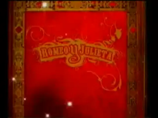 Romeo y Julieta/Ромео и Хульетта 26 серия