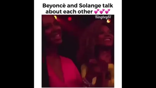 Beyoncé and Solange about each other.