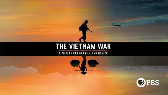 The Vietnam War / Вьетнамская война (Episodes 6-10 [1968-Onwards] | 2017) Оригинал с субтитрами [Full HD]