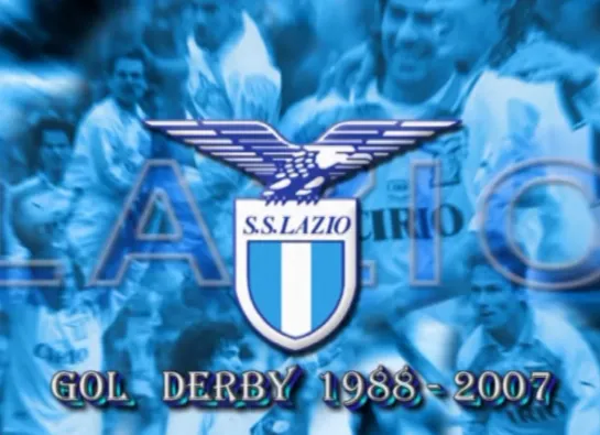 "Lazio" - Gol Derby / 1988-2007