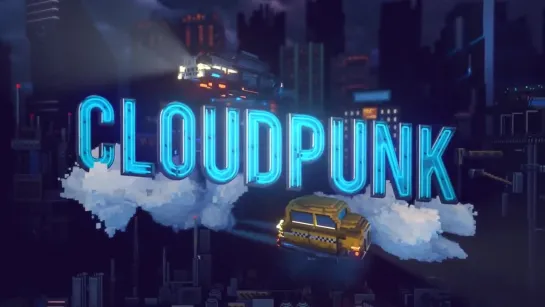 Cloudpunk_debute_trailer