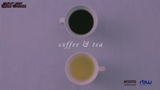 Eddy Kim, Solar (MAMAMOO) -  Coffee &Tea