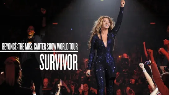 Beyoncé - Survivor (Live at The Mrs. Carter Show World Tour) (DVD Footage)