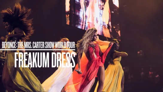 Beyoncé - Freakum Dress (Live at The Mrs. Carter Show World Tour)