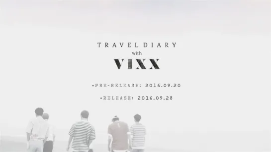 [teaser] VIXX 2016 PHOTOBOOK "TRAVEL DIARY with VIXX"