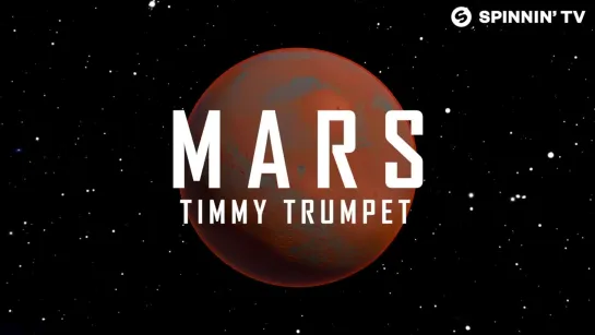 Timmy Trumpet - Mars (Official Music Video)