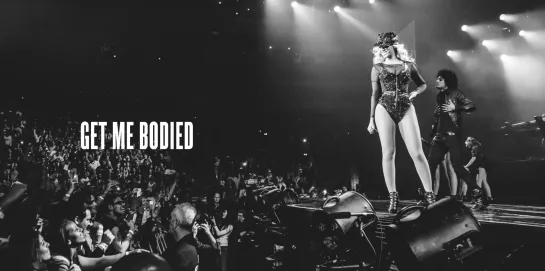 Beyoncé X10: Get Me Bodied