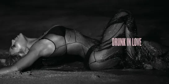 Beyoncé - Drunk in Love (Explicit) ft. JAY Z