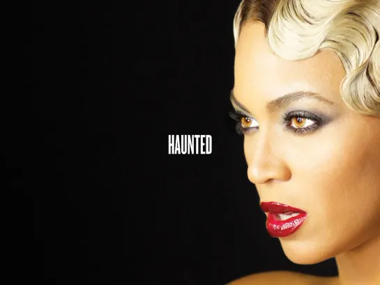 Beyoncé - Haunted