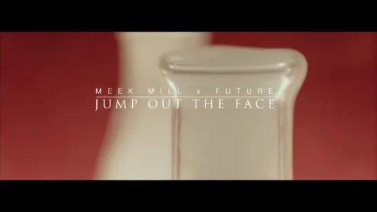 Meek Mill - Jump Out The Face (Feat. Future) [#BLACKMUZIK]