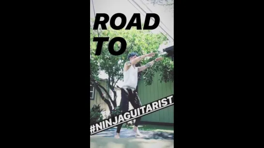 Road to #NinjaGuitarist 😗