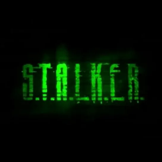 S.T.A.L.K.E.R.