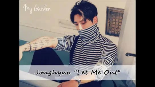 Jonghyun - Let Me Out (рус. саб)