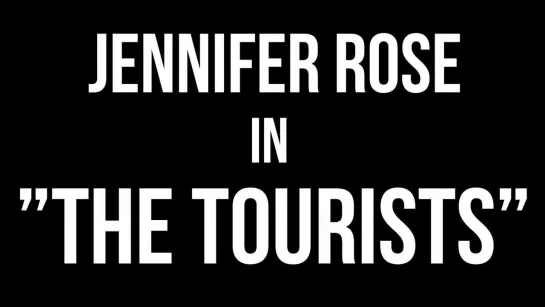 The Tourists - Jennifer Rose