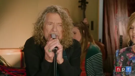 Robert Plant and Alison Krauss - Tiny Desk (Home) Concert Full HD