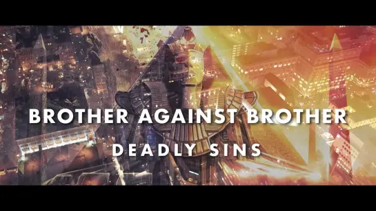 Brother Against Brother 'Deadly Sins' (Official Music Video) Full HD