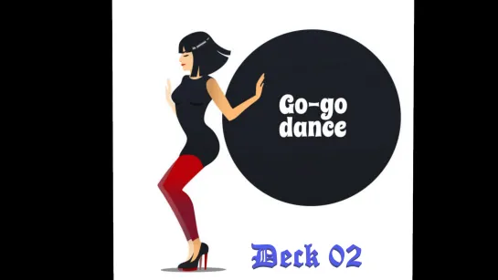 Go-Go´s Dance (Deck02)