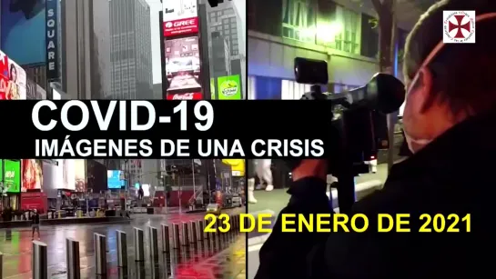 Covid-19 Imágenes de Una Crisis en el Mundo 23 de Enero 2021