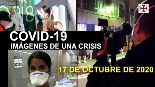 #Covid-19 Imágenes de Una Crisis en el Mundo 17 de Octubre 2020