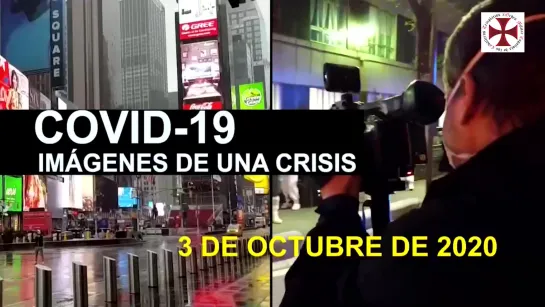 #Covid-19 Imágenes de Una Crisis en el Mundo 3 de Octubre 2020