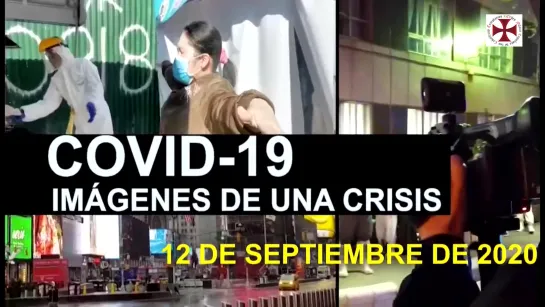 Covid-19 Imágenes de Una Crisis en el Mundo 12 de Septiembre 2020