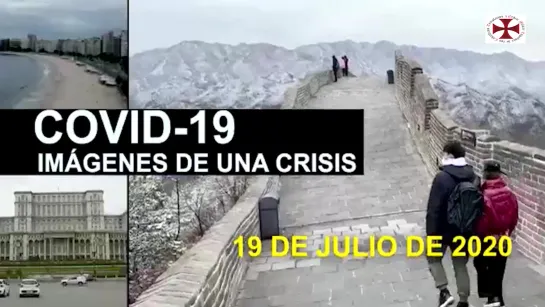 Covid-19 Imágenes de Una Crisis en el Mundo 19 de Julio 2020