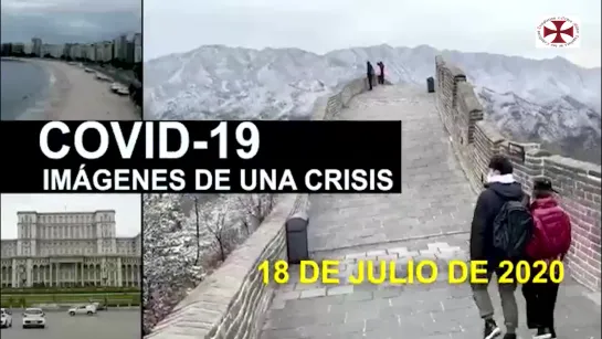 Covid-19 Imágenes de Una Crisis en el Mundo 18 de Julio.mp4