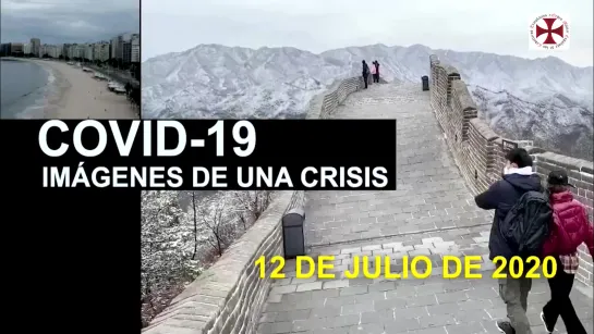 Covid-19 Imágenes de una Crisis en el Mundo 12 de Julio 2020