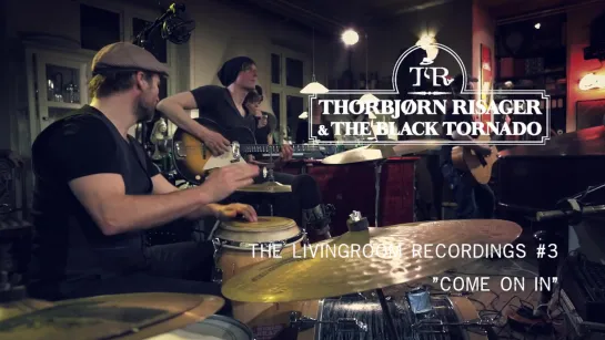 Thorbjørn Risager & The Black Tornado - Come On In