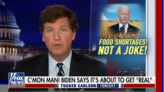 Tucker Carlson. 03/26/2022. We may not have enough food soon