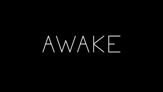 AWAKE / ЭВЭЙК – Трейлер (русские субтитры)