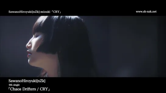 SawanoHiroyuki[nZk]:mizuki - CRY (MUSIC VIDEO)