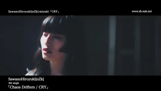 SawanoHiroyuki[nZk]:mizuki - CRY (MV short ver.)