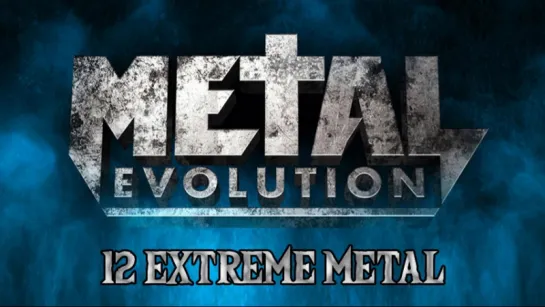 Metal Evolution 12 SUB ESP