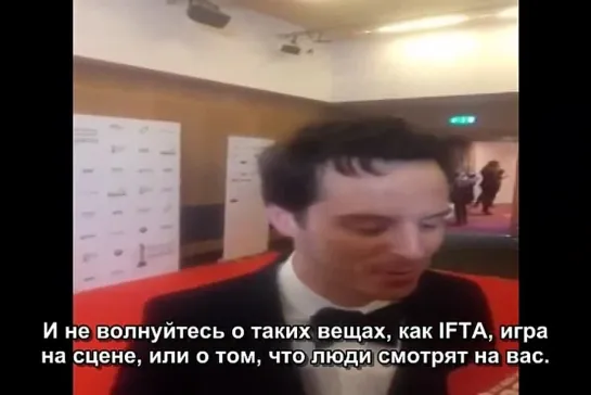 IFTA 2013. Эндрю Скотт дает совет начинающим актерам. (Рус. субтитры)