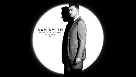 Sam Smith - Writings On The Wall