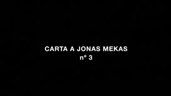 Correspondencia Jonas Mekas - J.L. Guerin [Part 5] (2011) dir. José Luis Guerín, Jonas Mekas (ENG SUB)